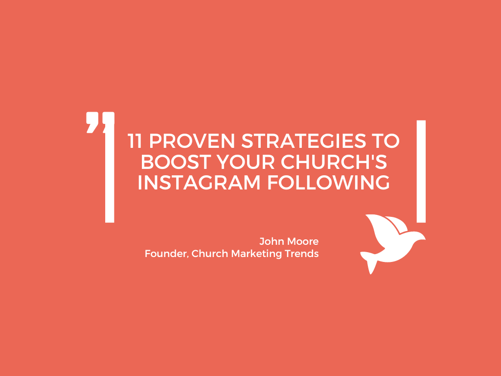 11 Proven Strategies to Boost Your Church's Instagram Following